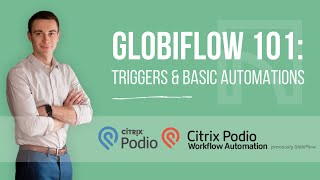 Globiflow 101 Triggers amp Basic Automations [upl. by England694]