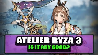 Is Atelier Ryza 3 Any Good Though [upl. by Heigl]