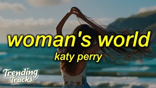 Katy Perry  Womans World Lyrics [upl. by Dorej]