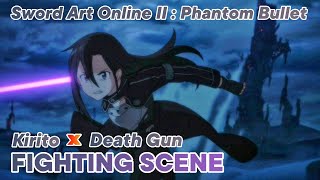 Sword Art Online 2  Phantom Bullet  Kirito VS Death Gun  Fighting Scene  Battle Scene [upl. by Anar]