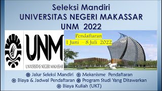 SELEKSI MANDIRI UNM 2022  UNIVERSITAS NEGERI MAKASSAR [upl. by Milburt201]