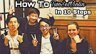 How to TwoSetViolin In 10 Steps [upl. by Jonna763]