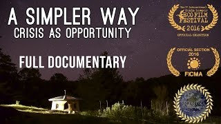 A Simpler Way Crisis as Opportunity 2016  Free Full Documentary [upl. by Ahtibbat]