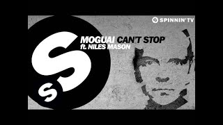 MOGUAI  Cant Stop ft Niles Mason OUT NOW [upl. by Queridas812]