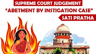 Abetment by Instigation Case  Sati Pratha Reference  Section 107108109 IPC  Supreme Court Cases [upl. by Hake223]