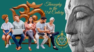 Theosophy in the 21st Century [upl. by Coh]