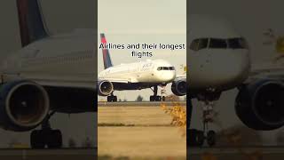 Airlines and their longest flights boeing airplane aeroplane avgeek airbusboeingaviation [upl. by Ayal]