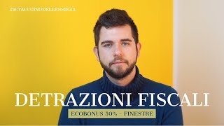 Detrazioni Fiscali Ecobonus 50 Infissi [upl. by Brader679]