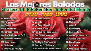 MIX LAS 20 BALADAS MAS LINDAS DEL MUNDO VOL 3 Viejitas Pero Bonitas De Los 70 80 90 [upl. by Hpesoy206]