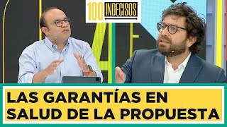 100 Indecisos  ¿Libertad de elección en salud El debate por el acceso en la propuesta [upl. by Eleni]