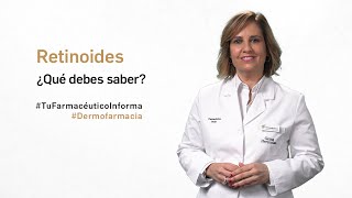 Uso de retinoides en el cuidado de la piel ¿Qué debes saber Tu Farmacéutico Informa Dermofarmacia [upl. by Ibbed297]