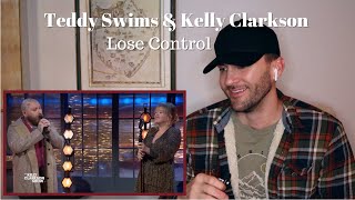 FIRST TIME HEARING TEDDY SWIMS Teddy Swims and Kelly Clarkson  Lose Control  Reaction [upl. by Ludwigg]