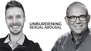 Unburdening Sexual Arousal with Dr Peter Malinoski [upl. by Ynaffyt]