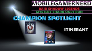 Itinerant Raid Shadow Legends F2P Champion Spotlight [upl. by Lexa933]