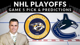 Predators at Canucks  Game 5 NHL Playoffs Tuesday 43024  Picks And Parlays nhlplayoffs [upl. by Eiznekcm]