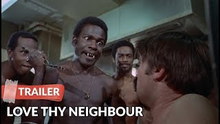 Love Thy Neighbour 1973 Trailer HD  Jack Smethurst  Rudolph Walker [upl. by Ennovyahs408]