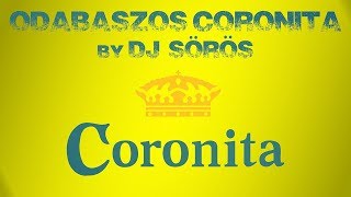 ODABASZÓS CORONITA MINIMAL 20 by DJ SÖRÖS [upl. by Etneciv]