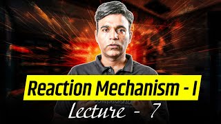 7 Types of Reactions  Organic Reaction Mechanism1  IIT Advanced by NS Sir [upl. by Nimesh]