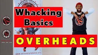 OVERHEADS Whacking Dance Tutorial [upl. by Padget]