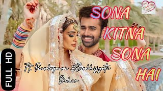 Sona Kitna Sona Hai  ft pearlvpuri surbhijyoti behir vm  New Video Song Behir Full HD [upl. by Pussej]