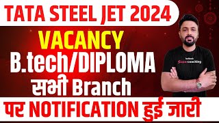 Tata Steel JET Vacancy 2024 Out  TATA Steel JET 2024 Recruitment  Tata Steel JET Syllabus 2024 [upl. by Tillinger958]