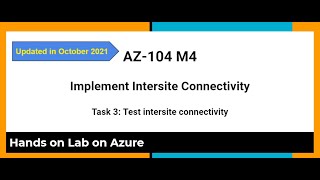 AZ 104 M5 Intersite Connectivity Task 3 Test intersite connectivity  hands on Lab Azure [upl. by Nwahsav321]