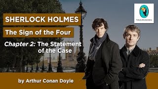 Sherlock Holmes THE SIGN OF THE FOUR  AudioBook  Chapter 2 The Statement of the Case [upl. by Winifield]