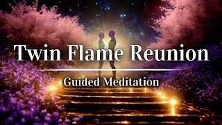 Twin Flame Reunion 💞 Connect amp Contact 💞 Guided Meditation [upl. by Lamoree457]