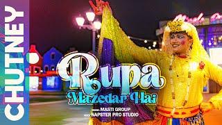 RUPA MAZEDAR HAI  MASTI GROUP  RUPA LONDA KE NAACH  NACHANIYA  OFFICIAL VIDEO  4K [upl. by Campman8]