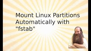 Automatically mount Linux partitions with fstab [upl. by Fidel]