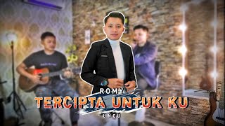 ROMY  TERCIPTA UNTUK KU cover  Ungu band [upl. by Bovill487]