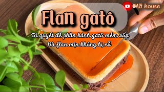 Bí quyết làm Flan gatô không bị rỗ và bánh gatô mềmTự Làm Flan Gato Ngon Như Ngoài Tiệm FlanCake [upl. by Newo]