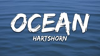 Hartshorn  Ocean Lyrics [upl. by Butler]