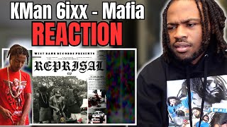 Kman 6ixx  Mafia Official Audio REACTION [upl. by Eleanor]