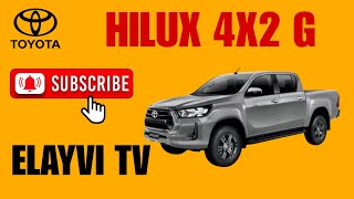 Toyota Hilux 4x2 G  2023 Hilux 24L 4x2 G  ELAYVI TV [upl. by Lorine]