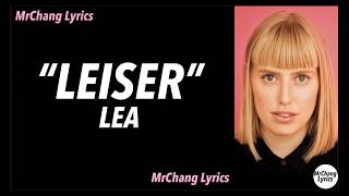 LEA  Leiser LYRICSEnglish Translations [upl. by Etteb]