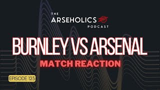 Burnley 05 Arsenal Post Match Review  Porto amp Newcastle Preview [upl. by Candide452]