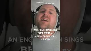 BELTER  GERRY CINNAMON  Live Vocal Cover  belter coversong karaoke scottish shorts ytshorts [upl. by Eidualc156]