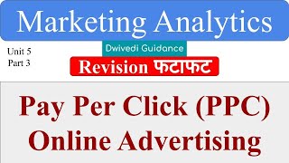 PPC Pay Per Click online advertising Marketing Analytics aktu mba notes dwivedi guidance [upl. by Annasiul]