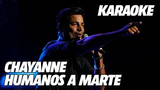 Chayanne  Humanos a Marte Versión Karaoke [upl. by Hofstetter]