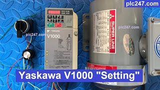 Yaskawa V1000 Setup Tutorial [upl. by Batish]