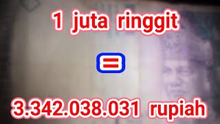 TERUNGKAP 1 juta ringgit Malaysia berapa rupiah [upl. by Grimbly]