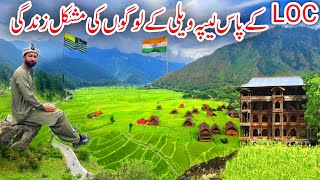 How People Live on Leepa Valley Line of Control 🇵🇰 🇮🇳  EP 5  Kashmir Journey [upl. by Nemraciram]