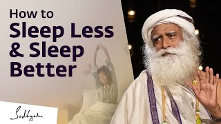 How to Sleep Less amp Sleep Better [upl. by Holly841]