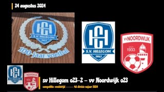 sv Hillegom o232  vv Noordwijk o23 04 012 🔥💥⚽🙌 [upl. by Launce855]