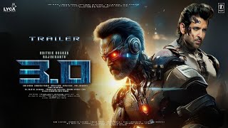 ROBOT 30  Hindi Trailer  Rajinikanth vs Hrithik Roshan  S Shankar Aishwarya Rai Tiger Shroff [upl. by Hachman610]