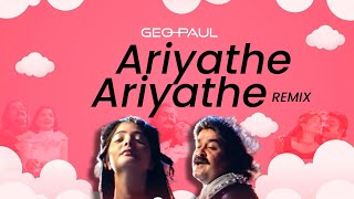 Ariyathe Ariyathe Geo Paul Remix [upl. by Yaja]