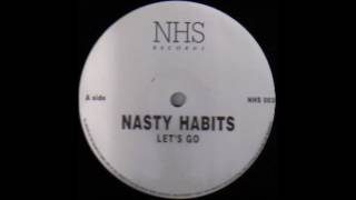 Nasty Habits  Lets Go original [upl. by Rodrigo]