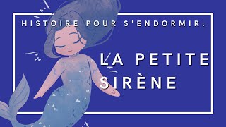 La Petite Sirène  Histoire pour sendormir  Livre audio complet [upl. by Macdonell]