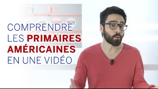 Tout comprendre aux primaires américaines en une vidéo [upl. by Sucul742]